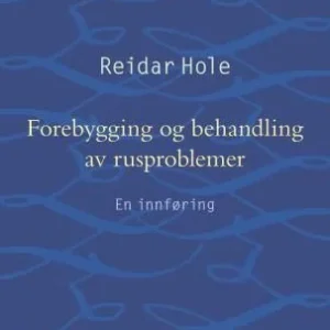 Forebygging og behandling av rusproblemer Forebygging og behandling av rusproblemer
