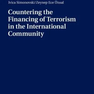 Countering the Financing of Terrorism in the International Community Countering the Financing of Terrorism in the International Community