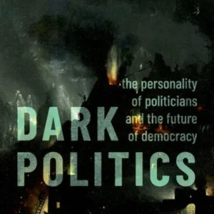 Dark Politics