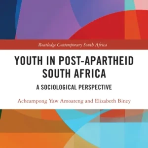 Youth in Post-Apartheid South Africa Youth in Post-Apartheid South Africa