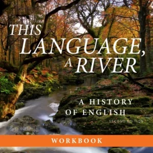This Language, A River: Workbook — Second Edition
