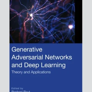 Generative Adversarial Networks and Deep Learning Generative Adversarial Networks and Deep Learning