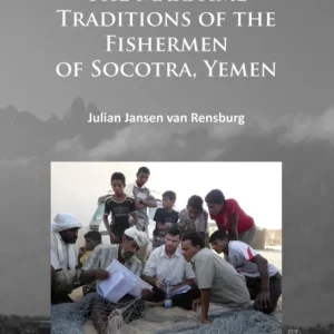 The Maritime Traditions of the Fishermen of Socotra, Yemen The Maritime Traditions of the Fishermen of Socotra, Yemen