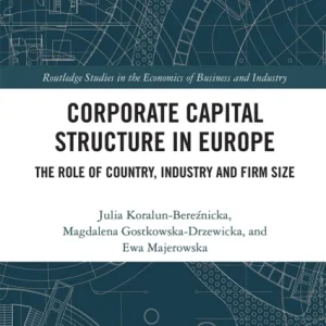 Corporate Capital Structure in Europe Corporate Capital Structure in Europe