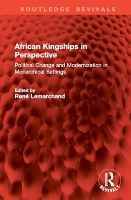 African Kingships in Perspective
