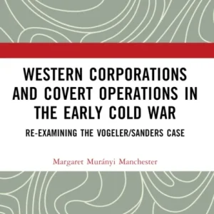 Western Corporations and Covert Operations in the early Cold War