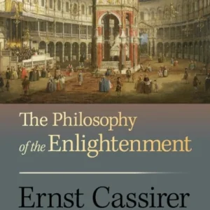 The Philosophy of the Enlightenment – Updated Edition