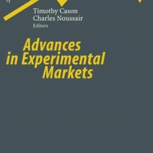 Advances in Experimental Markets Advances in Experimental Markets