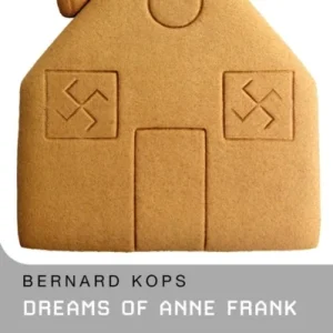 Dreams of Anne Frank Dreams of Anne Frank
