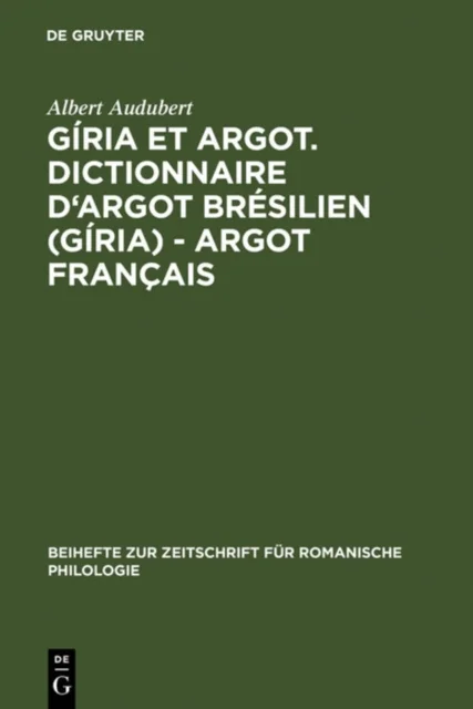 Giria et Argot. Dictionnaire d'argot bresilien (giria) - argot francais
