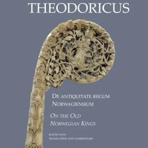 De antiquitate regum Norwagiensium = On the old Norwegian kings De antiquitate regum Norwagiensium = On the old Norwegian kings
