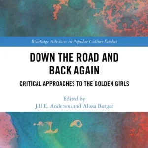 Down the Road and Back Again Down the Road and Back Again