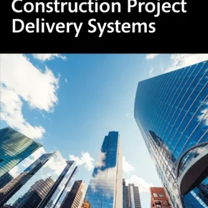 Fundamentals of Construction Project Delivery Systems Fundamentals of Construction Project Delivery Systems