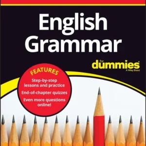 English Grammar All-in-One For Dummies (+ Chapter Quizzes Online) English Grammar All-in-One For Dummies (+ Chapter Quizzes Online)