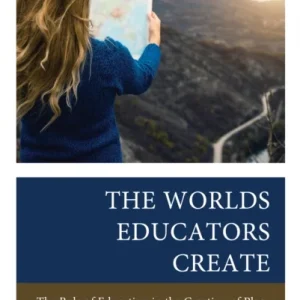 Worlds Educators Create Worlds Educators Create