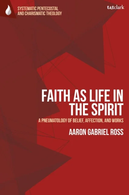 Faith as Life in the Spirit