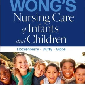 Wong’s Nursing Care of Infants and Children Wong’s Nursing Care of Infants and Children