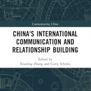 China&raquo;s International Communication and Relationship Building
