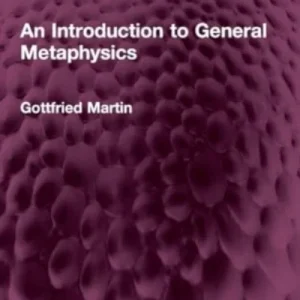 An Introduction to General Metaphysics An Introduction to General Metaphysics