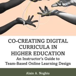 Co-Creating Digital Curricula in Higher Education Co-Creating Digital Curricula in Higher Education