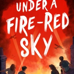 Under a Fire-Red Sky Under a Fire-Red Sky
