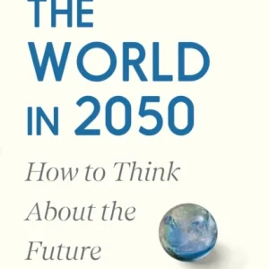 The World in 2050 The World in 2050