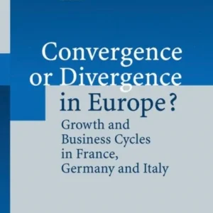 Convergence or Divergence in Europe? Convergence or Divergence in Europe?