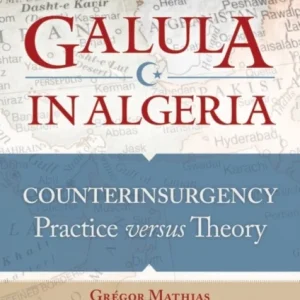 Galula in Algeria