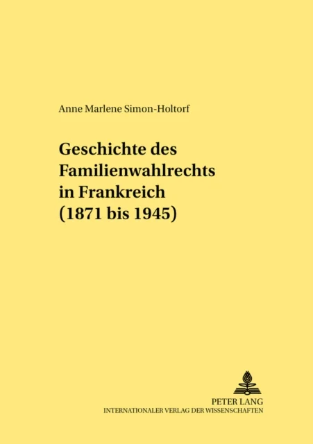 Geschichte des Familienwahlrechts in Frankreich (1871 bis 1945)