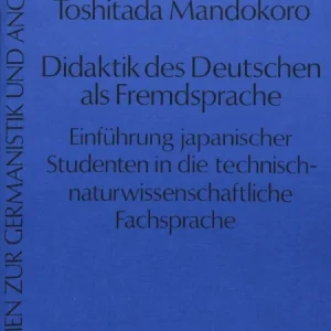 Didaktik des Deutschen als Fremdsprache Didaktik des Deutschen als Fremdsprache