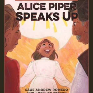Alice Piper Speaks Up Alice Piper Speaks Up