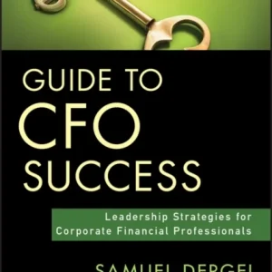 Guide to CFO Success – Leadership Strategies for Corporate Financial Professionals