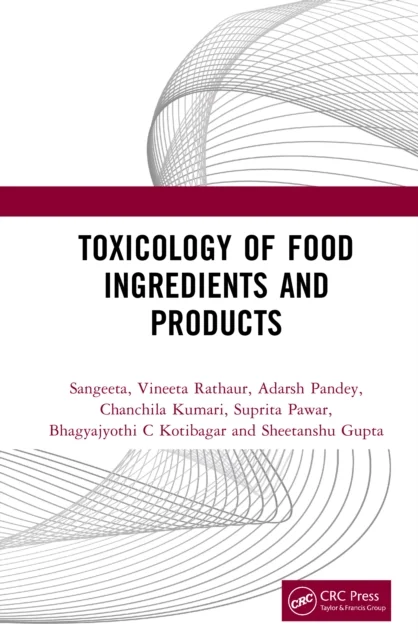Toxicology of Food Ingredients and Products