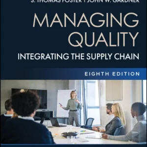 Managing Quality: Integrating the Supply Chain, 8t h Edition Paperback with EEPUB Access Managing Quality: Integrating the Supply Chain, 8t h Edition Paperback with EEPUB Access