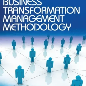 A Handbook of Business Transformation Management Methodology