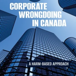 Corporate Wrongdoing in Canada Corporate Wrongdoing in Canada