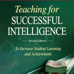 Teaching for Successful Intelligence Teaching for Successful Intelligence