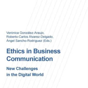 Ethics in Business Communication Ethics in Business Communication