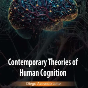 Contemporary Theories of Human Cognition