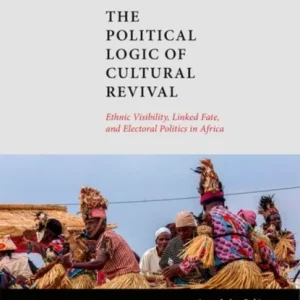 The Political Logic of Cultural Revival The Political Logic of Cultural Revival