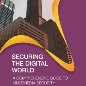 Securing the Digital World Securing the Digital World