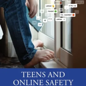 Teens and Online Safety Teens and Online Safety