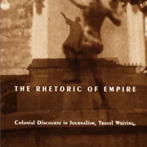 The Rhetoric of Empire The Rhetoric of Empire