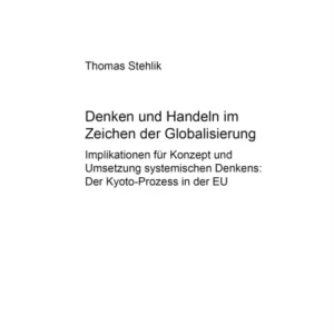 Denken Und Handeln Im Zeichen Der Globalisierung