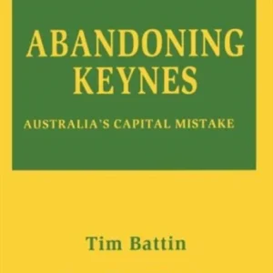 Abandoning Keynes Abandoning Keynes