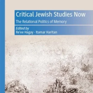 Critical Jewish Studies Now Critical Jewish Studies Now