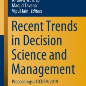 Recent Trends in Decision Science and Management Recent Trends in Decision Science and Management