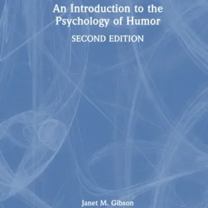 An Introduction to the Psychology of Humor An Introduction to the Psychology of Humor