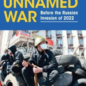Ukraine&raquo;s Unnamed War