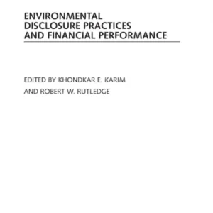Environmental Disclosure Practices and Financial Performance Environmental Disclosure Practices and Financial Performance